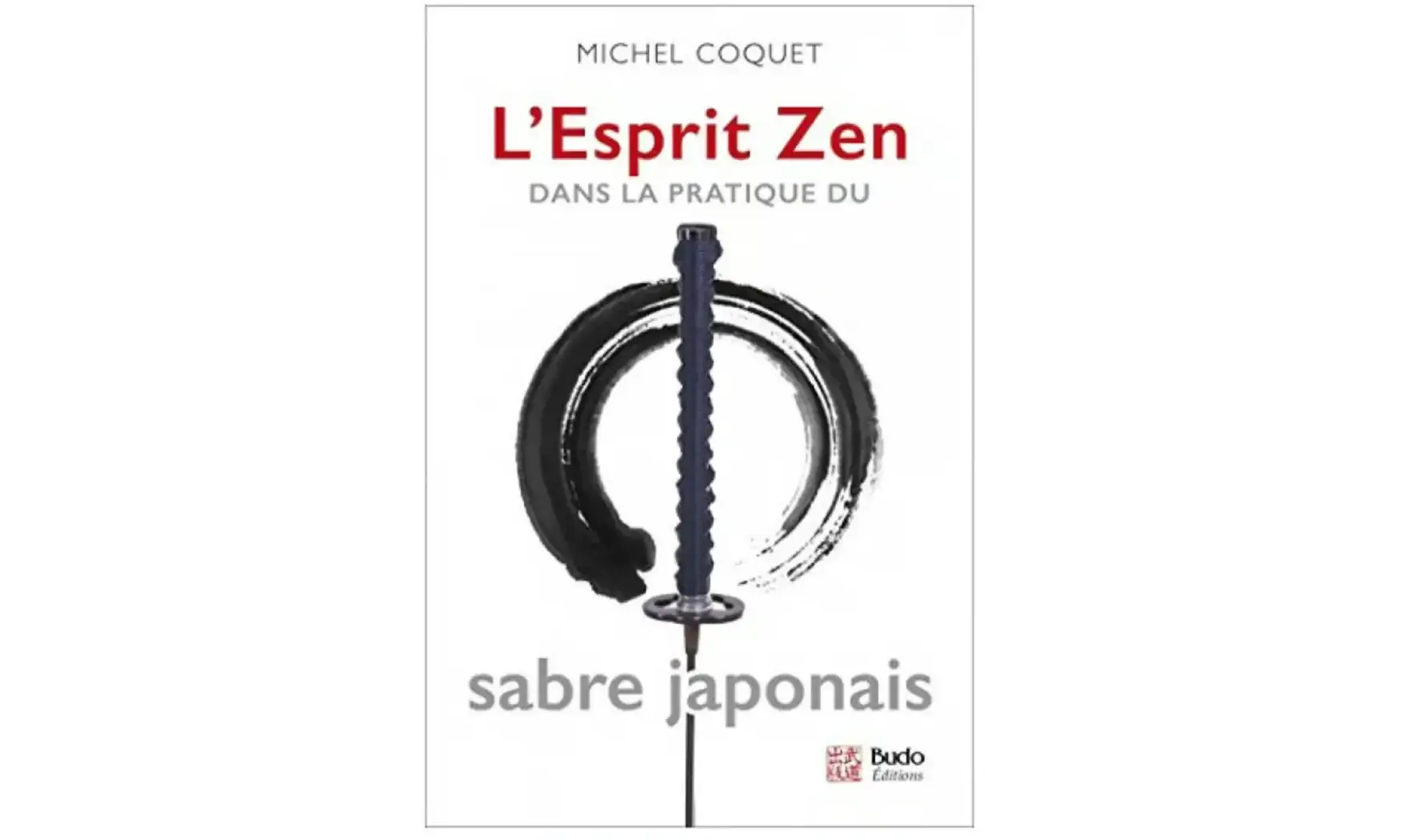 L’esprit Zen dans la pratique du sabre